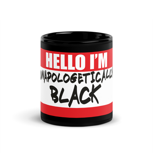 Unapologetically Black Mug